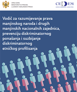 Vodič za razumijevanje prava manjinskog naroda i drugih manjinskih nacionalnih zajednica, prevenciju diskriminatornog ponašanja i suzbijanje diskriminatornog etničkog profilisanja