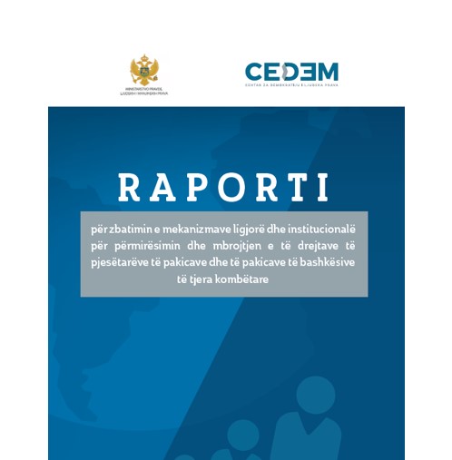 R A P OR T I për zbatimin e mekanizmave ligjorë dhe institucionalë për përmirësimin dhe mbrojtjen e të drejtave të pjesëtarëve të pakicave dhe të pakicave të bashkësive të tjera kombëtare