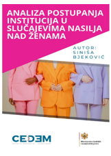 ANALIZA POSTUPANJA INSTITUCIJA U SLUČAJEVIMA NASILJA NAD ŽENAMA JUL 2023.