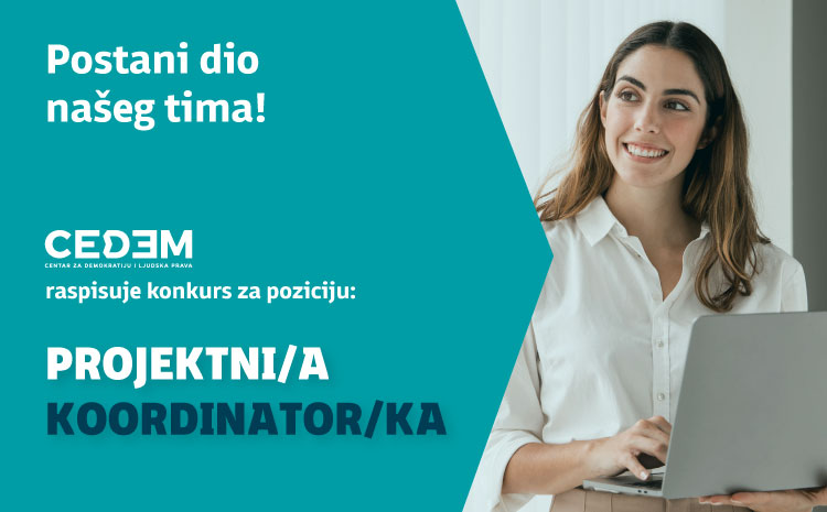  Konkurs za radno mjesto:                                                                                                           PROJEKTNI/A KOORDINATOR/KA