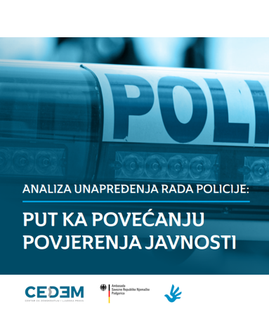 ANALIZA UNAPREĐENJA RADA POLICIJE- PUT KA POVEĆANJU POVJERENJA JAVNOSTI