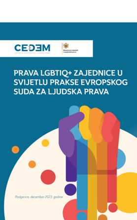 ANALIZA PRAVA LGBTIQ+ ZAJEDNICE U SVJETLU PRAKSE EVROPSKOG SUDA ZA LJUDSKA PRAVA DECEMBAR 2023.