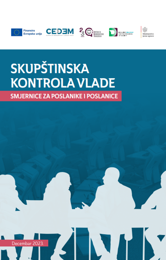 SKUPŠTINSKA KONTROLA VLADE- SMJERNICE ZA POSLANIKE I POSLANICE