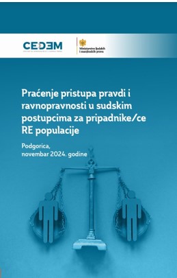 Praćenje pristupa pravdi i ravnopravnosti u sudskim postupcima za pripadnike/ce RE populacije