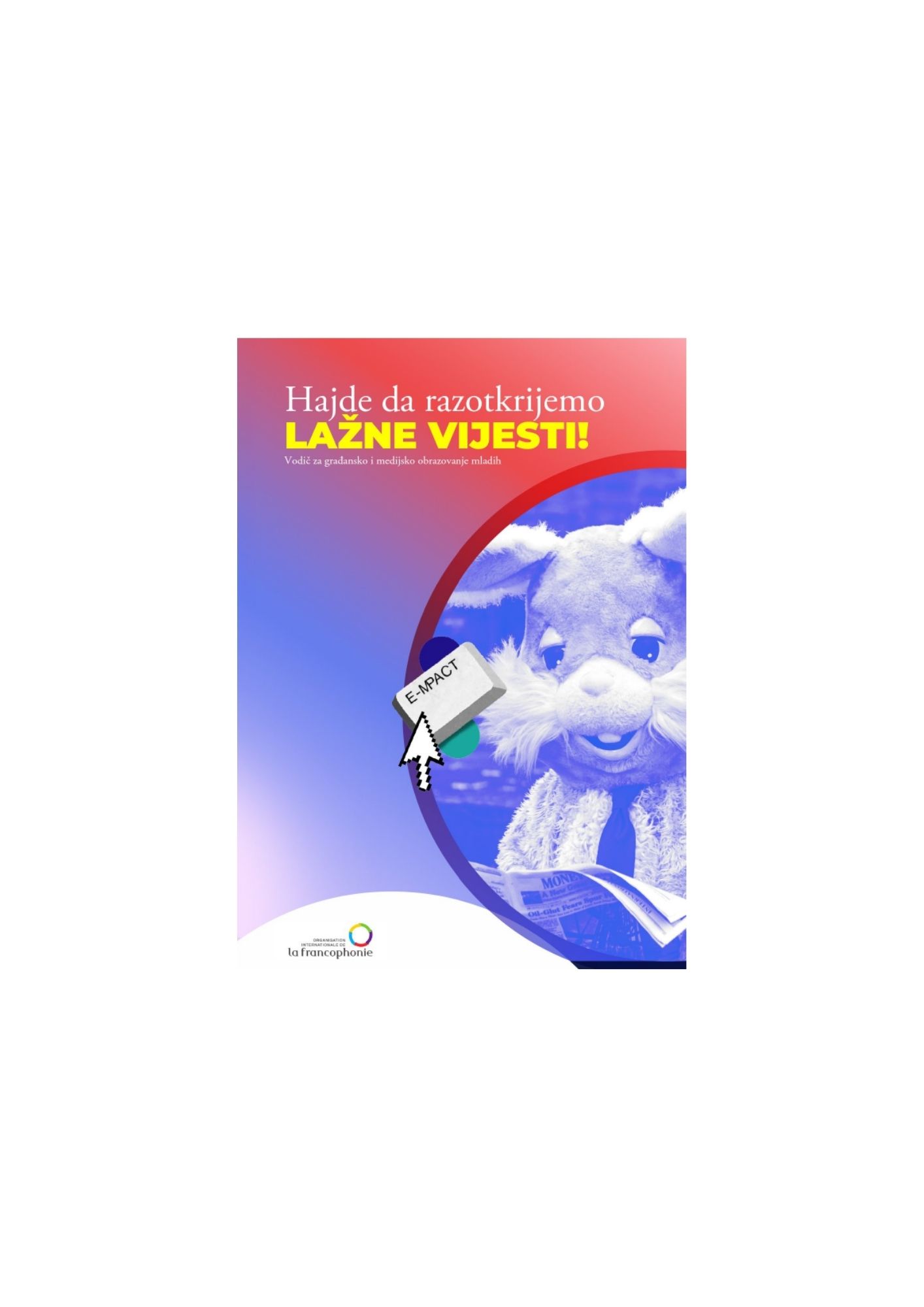 HAJDE DA RAZOTKRIJEMO LAŽNE VIJESTI!