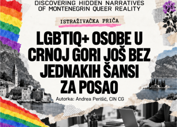 ISTRAŽIVAČKA PRIČA: LGBTIQ+ OSOBE U CRNOJ GORI JOŠ BEZ JEDNAKIH ŠANSI ZA POSAO: Sposobnosti u sjenci predrasuda 