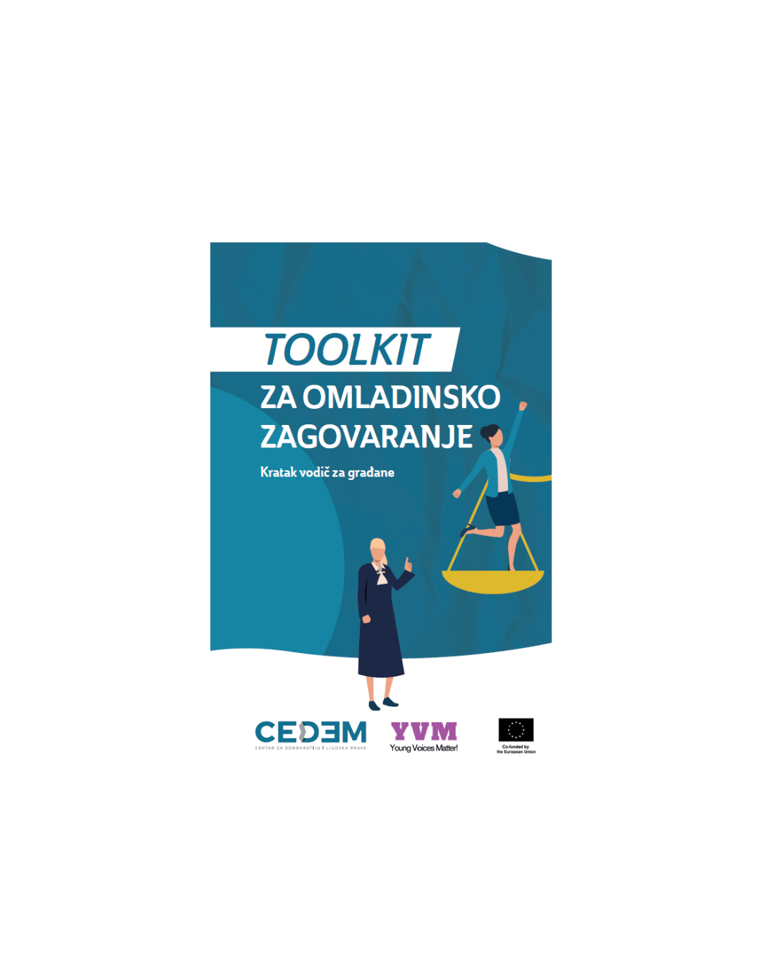 TOOLKIT ZA OMLADINSKO ZAGOVARANJE – KRATAK VODIČ ZA GRAĐANE